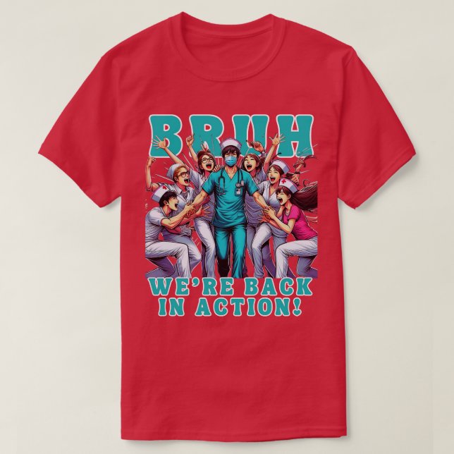 Camiseta Enfermera Bruh volvió a la Enfermería 2 (Diseño del anverso)
