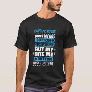Camiseta Enfermera cardíaca muérdeme el botón funciona bien