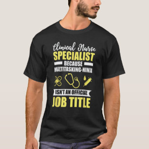 Camiseta Enfermera Clínica Especialista Ninja Multitarea Di
