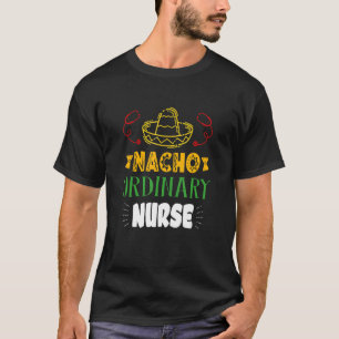 Camiseta Enfermera común de Nacho Cinco De Mayo Fiesta Mexi
