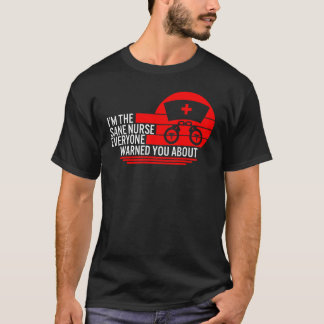 Camiseta Enfermera Cuerda Todos Te Advirtieron Sob