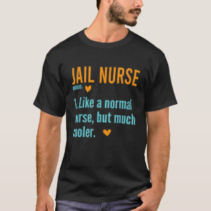 Camiseta Enfermera de cárcel Definición Enfermería correcci
