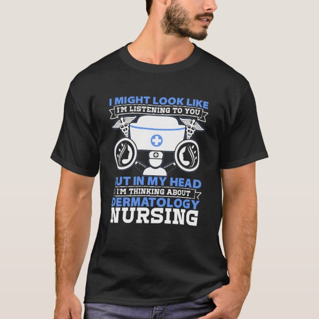 Camiseta Enfermera De Dermatología Que Podría Parecer Escuc (Anverso)