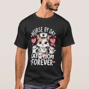 Camiseta Enfermera De Día Gata Mamá Por Siempre Divertido A