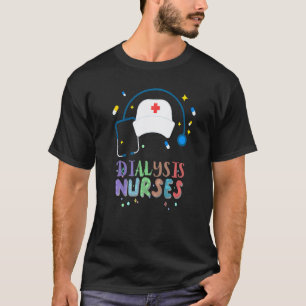 Camiseta Enfermera de diálisis nefrología enfermedad renal