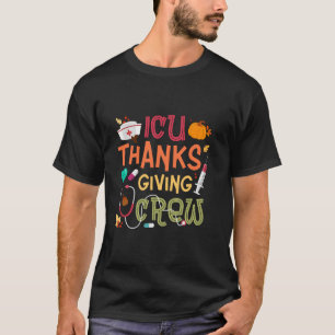 Camiseta Enfermera de enfermería de la ICU Feliz Día de Gra