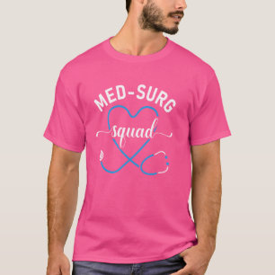 Camiseta Enfermera De Enfermería De Surg Med Surg Apreciaci