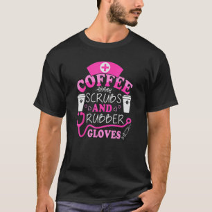 Camiseta Enfermera de Guay Cita exfoques de café y guantes 