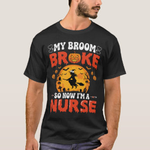Camiseta Enfermera de Halloween Bruja de Escoba Rota Gráfic