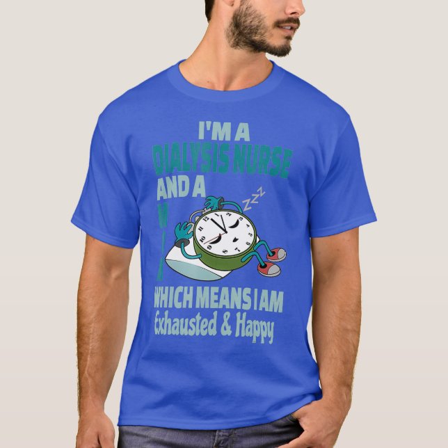 Camiseta Enfermera de la diálisis de mamá cansada y ocupada (Anverso)