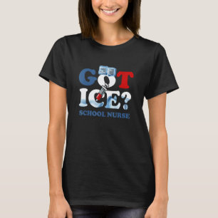 Camiseta Enfermera de la Escuela de Got Ice Agradecimiento 