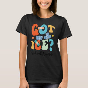 Camiseta Enfermera de la escuela Got Ice