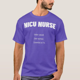 Camiseta Enfermera De La NICU Subvalorada Sobrecargada Como