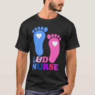 Camiseta Enfermera de Labor y Parto L&d Squad de Parto de B