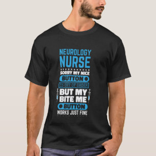 Camiseta Enfermera de Neurología Aprieta Me Botón Funciona
