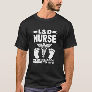 Camiseta Enfermera de Parto Traemos Buenas Cosas a la Vida