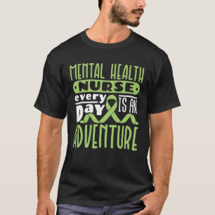 Camiseta Enfermera de salud mental todos los días es una av