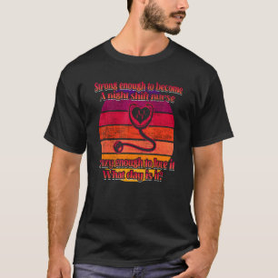 Camiseta Enfermera de Turno Noche Enfermería de Guardería