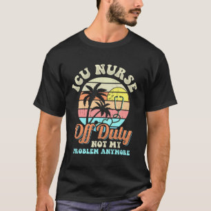 Camiseta Enfermera de UCI fuera de servicio vacaciones Jubi