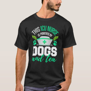 Camiseta Enfermera de UCI Té Perro Enfermera de Cuida