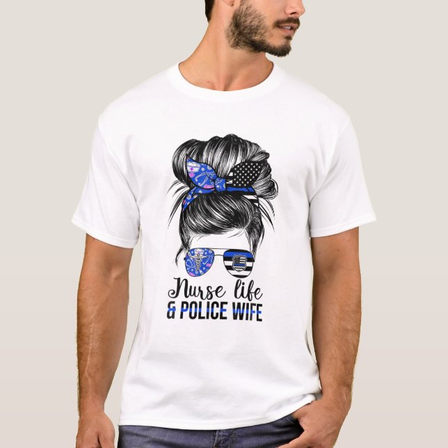 Camiseta Enfermera De Vida Y Esposa Policial-Mamá Messy Bun (Anverso)