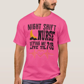 Camiseta Enfermera del turno de noche que me mantiene vivo