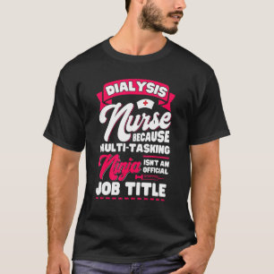Camiseta Enfermera diálisis Accesorios Enfermería de nefrol