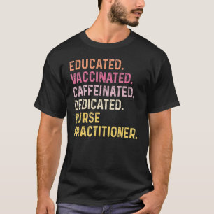 Camiseta Enfermera Educada Vacunada Cafeinada Dedicada