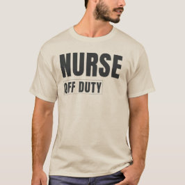Camiseta Enfermera fuera de servicio | Diseño moderno de en