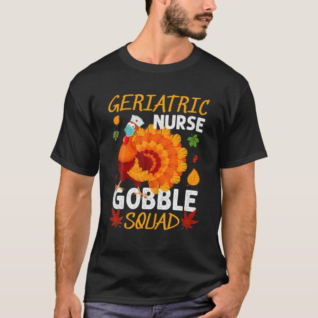 Camiseta Enfermera geriátrica Gobble Squad Turkey RN Thanks (Anverso)