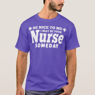 Camiseta Enfermera Graciosa Regalo Sé Agradable Para Mí Pue