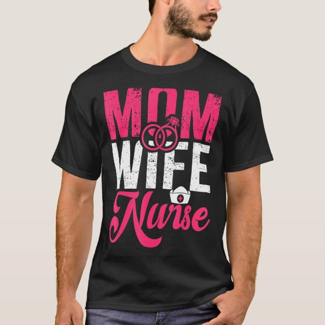 Camiseta Enfermera gráfica de Enfermería de Mamá Esposa 1 (Anverso)