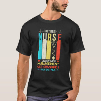 Camiseta Enfermera jubilada bajo nueva gerencia ver nietos 