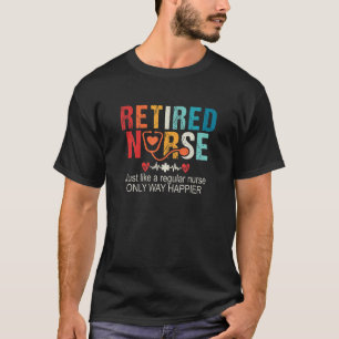 Camiseta Enfermera jubilada igual que una enfermera normal