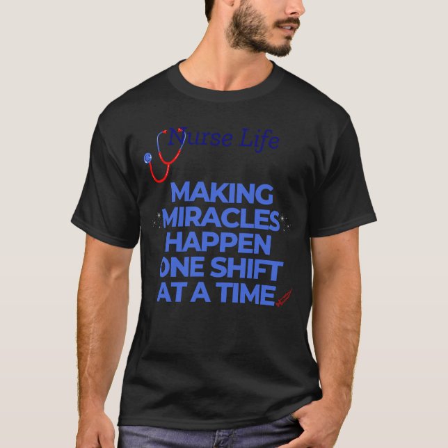 Camiseta Enfermera la vida haciendo que los milagros ocurra (Anverso)