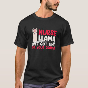 Camiseta Enfermera Llama no tiene tiempo para tu drama