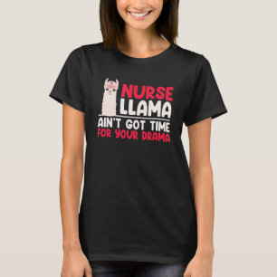 Camiseta Enfermera Llama no tiene tiempo para tu drama