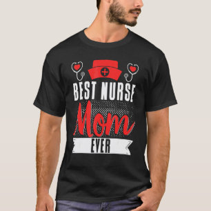 Camiseta Enfermera Mamá Madre Día de la Madre Mejor Enferme