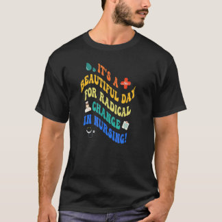 Camiseta Enfermera Marzo 2022 Es un bello día para una Radi