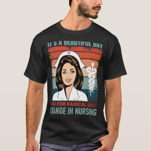 Camiseta Enfermera Marzo 2022 Es un bello día para una Radi