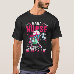 Camiseta Enfermera Nana Feliz Día de la Madre Vida de enfer