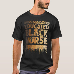 Camiseta Enfermera negra educada Mes de historia negra BLM 