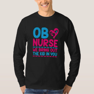 Camiseta Enfermera Obstétrica Sacamos Lo Mejor De Ti Enferm