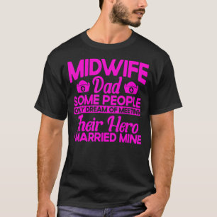 Camiseta Enfermera Partera Trabajadora Partera Partera Papá