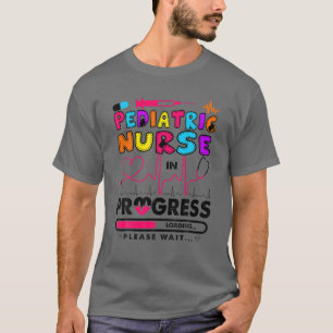 Camiseta Enfermera pediátrica en curso Regalo de Enfermeras