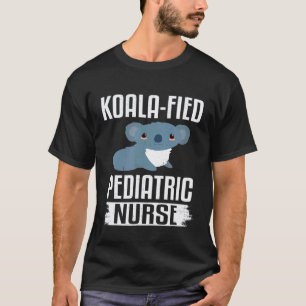 Camiseta Enfermera Pediátrica Koalafied Divertida Pr