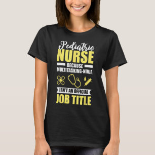 Camiseta Enfermera pediátrica multitarea regalo divertido d