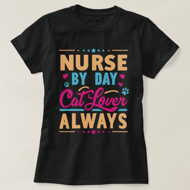 Camiseta Enfermera por día El amante del gato siempre (Diseño del anverso)