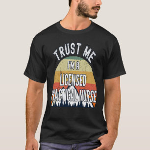 Camiseta Enfermera Práctica con Licencia Confía en Mí Soy u