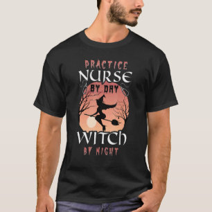 Camiseta Enfermera Práctica Graciosa Por Bruja De Día Por H